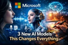 Microsoft Quietly Launched 3 New AI Models And This Changes Everything